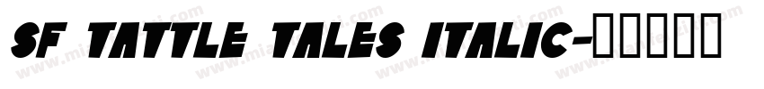 SF Tattle Tales Italic字体转换